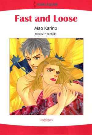 Cover of the book FAST AND LOOSE (Harlequin Comics) by Rebecca Kertz