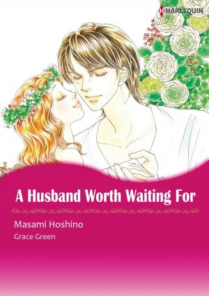 Book cover of A HUSBAND WORTH WAITING FOR (Harlequin Comics)
