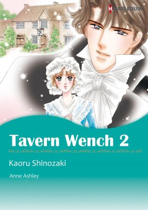 Cover of the book TAVERN WENCH 2 (Harlequin Comics) by Carolyn R. Scheidies