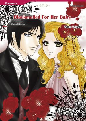 Cover of the book BLACKMAILED FOR HER BABY (Harlequin Comics) by Nicola Cornick
