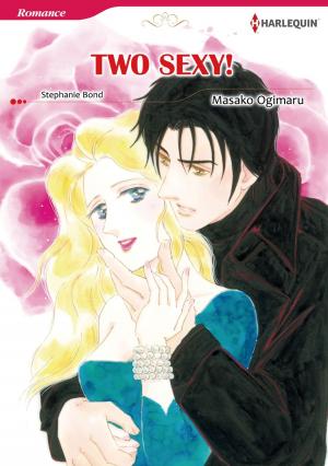 Book cover of TWO SEXY! (Harlequin Comics)