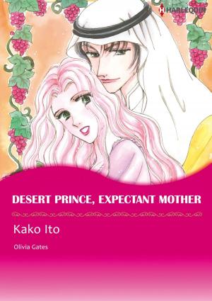 Cover of the book DESERT PRINCE, EXPECTANT MOTHER (Harlequin Comics) by Annie O'Neil, Meredith Webber, Louisa Heaton