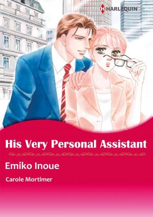 Cover of the book HIS VERY PERSONAL ASSISTANT (Harlequin Comics) by Nina Milne