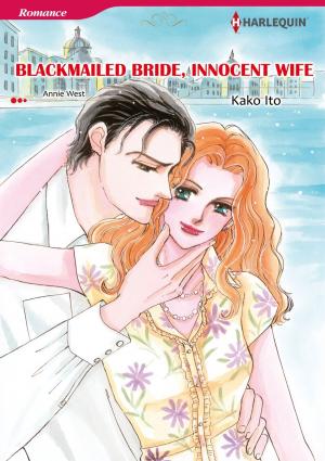 Book cover of BLACKMAILED BRIDE, INNOCENT WIFE (Harlequin Comics)