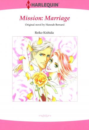 Cover of the book MISSION: MARRIAGE (Harlequin Comics) by Elisabeth Rees