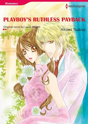 Book cover of PLAYBOY'S RUTHLESS PAYBACK (Harlequin Comics)