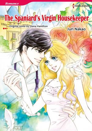 Cover of the book THE SPANIARD'S VIRGIN HOUSEKEEPER (Harlequin Comics) by Chantelle Shaw