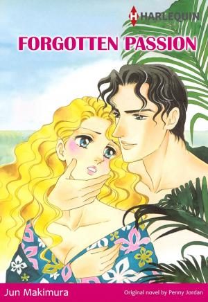 Cover of the book FORGOTTEN PASSION (Harlequin Comics) by Jane Porter