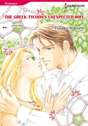 Cover of the book THE GREEK TYCOON'S UNEXPECTED WIFE (Harlequin Comics) by Addison Fox