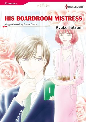 Cover of the book HIS BOARDROOM MISTRESS (Harlequin Comics) by Elizabeth Harbison
