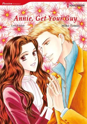 Cover of the book ANNIE, GET YOUR GUY (Harlequin Comics) by Lynne Graham