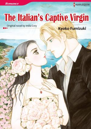 Book cover of THE ITALIAN'S CAPTIVE VIRGIN (Harlequin Comics)