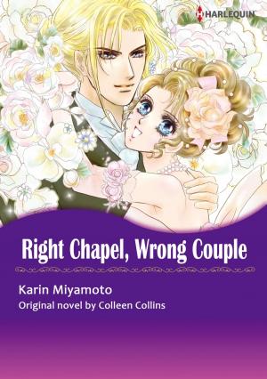 Cover of the book RIGHT CHAPEL, WRONG COUPLE (Harlequin Comics) by Kira Sinclair