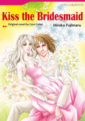 Book cover of KISS THE BRIDESMAID (Harlequin Comics)