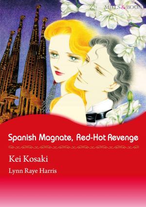 Book cover of SPANISH MAGNATE, RED-HOT REVENGE (Mills & Boon Comics)
