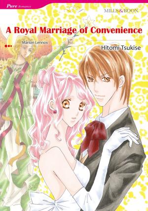 Cover of the book A ROYAL MARRIAGE OF CONVENIENCE (Mills & Boon Comics) by Tori Phillips