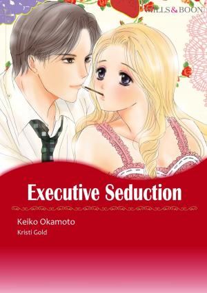 Book cover of EXECUTIVE SEDUCTION (Mills & Boon Comics)