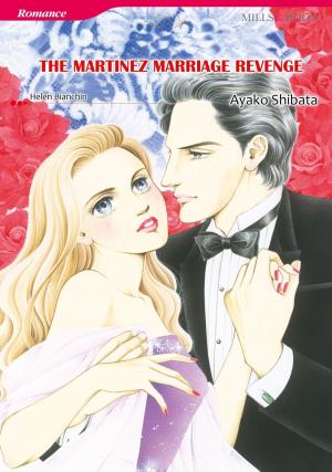 Cover of the book THE MARTINEZ MARRIAGE REVENGE (Mills & Boon Comics) by Jill Shalvis