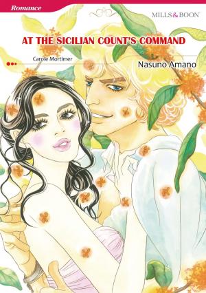 Cover of the book AT THE SICILIAN COUNT'S COMMAND (Mills & Boon Comics) by Jennifer Rae