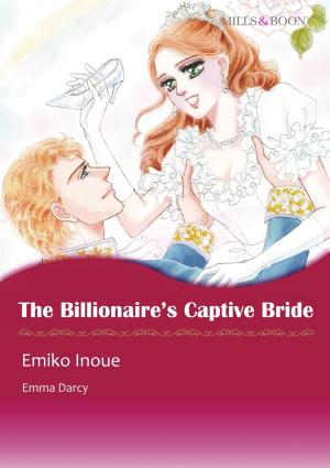 Cover of the book THE BILLIONAIRE'S CAPTIVE BRIDE (Mills & Boon Comics) by HelenKay Dimon
