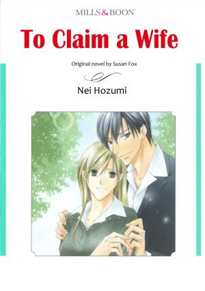 Book cover of TO CLAIM A WIFE (Mills & Boon Comics)