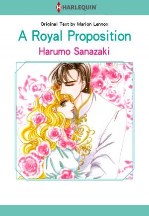 Cover of the book A Royal Proposition (Harlequin Comics) by Lisa Childs