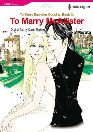 Cover of the book To Marry McAllister (Harlequin Comics) by Christine Scott