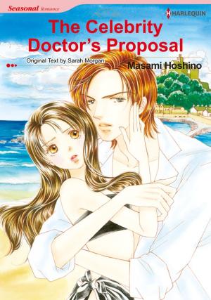 Cover of the book The Celebrity Doctor's Proposal (Harlequin Comics) by Jackie Braun, Myrna Mackenzie, Sandra Paul