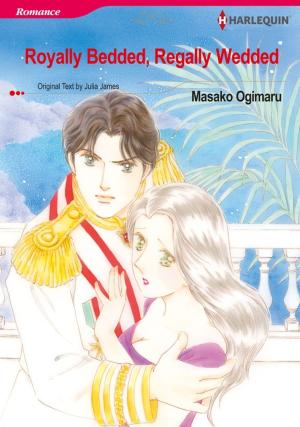 Cover of the book Royally Bedded, Regally Wedded (Harlequin Comics) by Kandy Shepherd