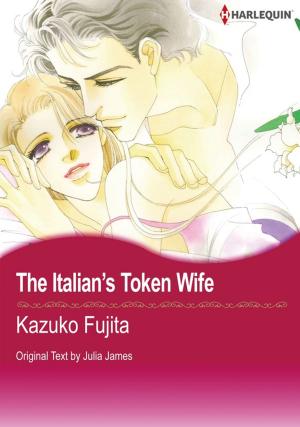 Cover of the book The Italian's Token Wife (Harlequin Comics) by Mary Brady