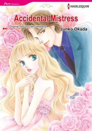 Cover of the book Accidental Mistress (Harlequin Comics) by Dana Marton