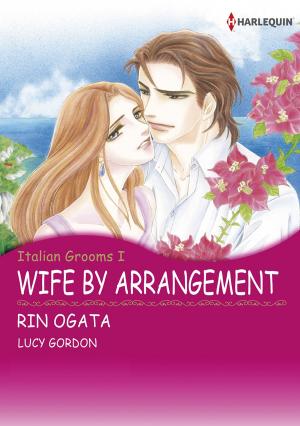 Cover of the book Wife by Arrangement (Harlequin Comics) by Kathy Douglass