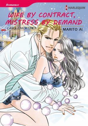Cover of the book Wife By Contract, Mistress By Demand (Harlequin Comics) by Elizabeth Rolls