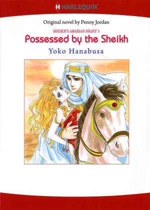 Cover of the book Possessed by the Sheikh (Harlequin Comics) by Joanna Neil