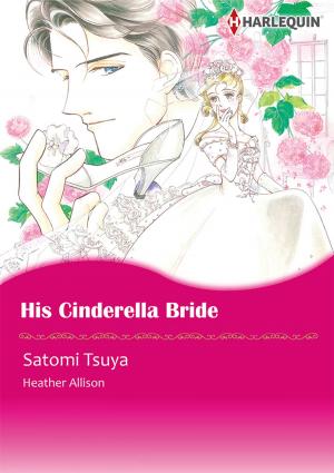 Cover of the book His Cinderella Bride (Harlequin Comics) by Christiane Heggan