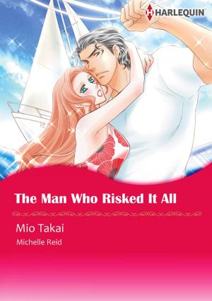 Cover of the book The Man Who Risked It All (Harlequin Comics) by Elle James
