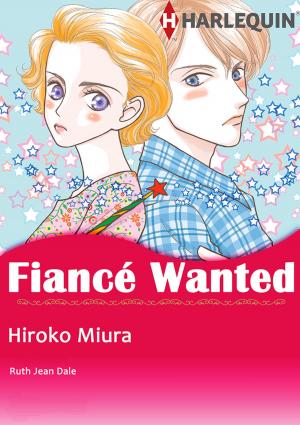 Cover of the book Fiance Wanted! (Harlequin Comics) by Lilian Darcy