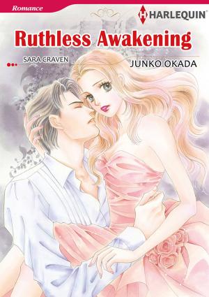 Cover of the book Ruthless Awakening (Harlequin Comics) by Sue MacKay, Alison Roberts