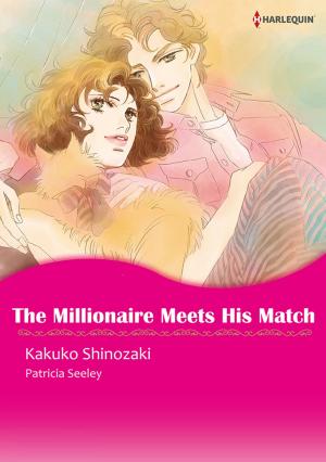 Cover of the book The Millionaire Meets His Match (Harlequin Comics) by Sharon Kendrick, Chantelle Shaw, Rebecca Winters