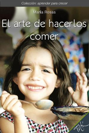 Book cover of El arte de hacerlos comer