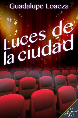 Cover of the book Luces de la ciudad by Javier Senosiain