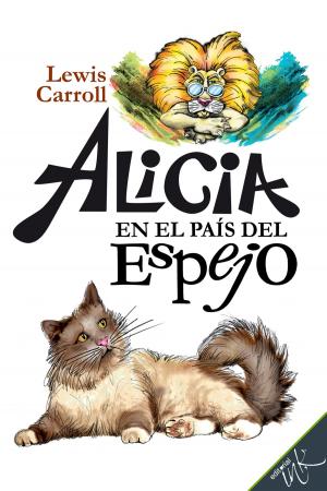 Cover of the book Alicia en el país del espejo by Ricardo Chávez Castañeda