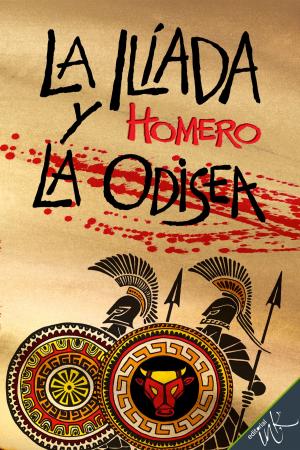 Cover of the book La Ilíada y la Odisea by Guadalupe Rivera Marín, Daniel Vargas