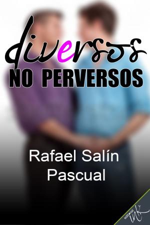 Cover of the book Diversos no perversos by Sergio Aguayo