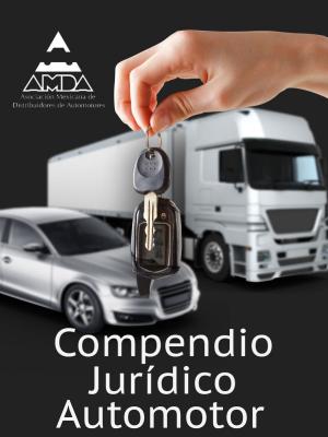 Cover of the book Compendio Jurídico Automotor by Ricardo Chávez Castañeda