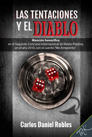 Cover of the book Las tentaciones y el Diablo by Lya Gutiérrez Quintanilla