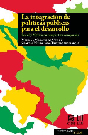 Cover of the book La integración de políticas públicas para el desarrollo by Mauricio Merino