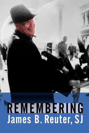 Cover of Remembering James B. Reuter, SJ