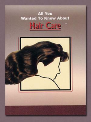 bigCover of the book All You Wanted To Know About Hair Care by 