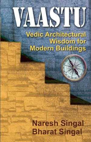 Cover of the book VAASTU: Vedic Architectural Wisdom for Modern Buildings by Vaidya Aasiya Rizvi